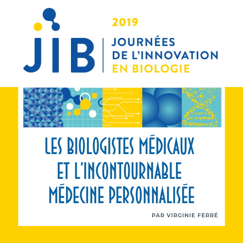 Les biologistes médicaux et l’incontournable médecine personnalisée – JIB